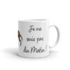 Mug je ne suis pas du matin monstre